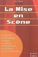 La mise en scène