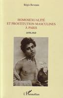 Homosexualité et prostitution masculines à Paris, 1870-1918