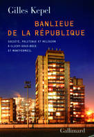 Banlieue de la République, Société, politique et religion à Clichy-sous-Bois et Montfermeil