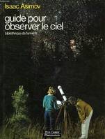Guide pour observer le ciel, BIBLIOTHEQUE DE L'UNIVERS