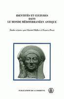 Identités et cultures dans le Monde méditerranéen antique, Études réunies en l'honneur de Francis Croissant