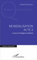 Mondialisation Acte II, Le choc de l'intelligence artificielle