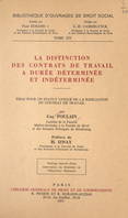 La distinction des contrats de travail à durée déterminée et indéterminée, Essai pour un statut unique de la résiliation du contrat de travail. Thèse présentée et soutenue le 19 mars 1970