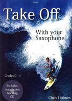 Take Off With Your Saxophone, Grades -4