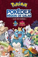 Pokémon - Guide Officiel Galar - Pokédex, Région de galar