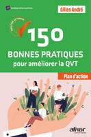 150 bonnes pratiques pour améliorer la QVT, Plan d'action