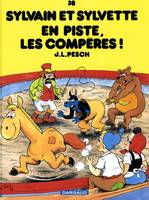 Sylvain et Sylvette - Tome 38 - En piste les Compères, Volume 38, En piste les compères !