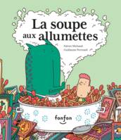 La soupe aux allumettes, Collection Fonfon audio