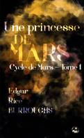 Une princesse de Mars (Le conquérant de la planète Mars), Bilingue anglais-français – contient une édition adaptée au public dyslexique