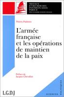 L'armée française et les opérations de maintien de la paix