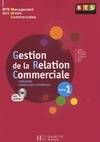 1, Gestion de la relation commerciale tome 1 BTS MUC - livre élève - éd.2008, Volume 1, Mercatique, informatique commerciale : BTS management des unités commerciales