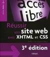 Réussir son site Web avec XHTML et CSS