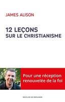 12 leçons sur le christianisme