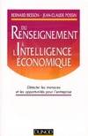 Du renseignement à l'intelligence économique. Détecter les menaces et les opportunités pour l'entreprise