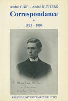 André Gide & André Ruyters 1, Correspondance 1895-1906