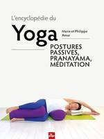 L'encyclopédie du yoga, Postures passives, Pranayama et méditation