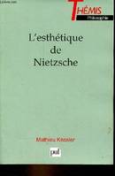 L' esthétique de Nietzsche