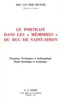 Le Portrait dans les Mémoires du duc de Saint-Simon, Fonctions, Techniques et Anthropologie. Étude Statistique et Analytique