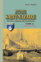 Histoire de la ville de Saint-Nazaire (tome 2 : la Révolution)