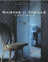 Maisons de famille : le temps retrouvé, le temps retrouvé