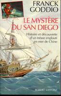 Le mystère du San Diego, histoire et découverte d'un trésor englouti en mer de Chine