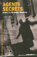 Un siècle de romans d'espionnage, 1, Agents secrets dans la grande guerre - tome 1