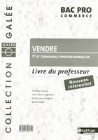 VENDRE BAC PRO COMMERCE GALEE 1RE ET TERMINALE PROFESSIONNELLES 2005 LIVRE DU PROFESSEUR