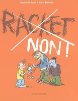 Racket non!