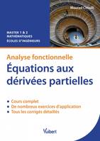 Analyse fonctionnelle : équations aux dérivées partielles, Cours et exercices corrigés