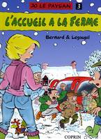 Jo le paysan, 3, L'accueil à la ferme