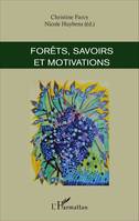 Forêts, savoirs et motivations