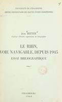 Le Rhin, voie navigable, depuis 1945, Essai bibliographique