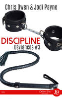 Discipline, Déviances #3