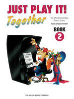 JUST PLAY IT! TOGETHER - BOOK 2 PIANO