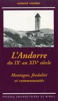 L’Andorre du IXe au XIVe siècle, Montagne, féodalité et communautés