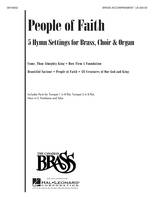 People of Faith Choral Collection, 5 Hymn Settings for Brass, Choir and Organ