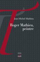 Roger Mathieu, peintre