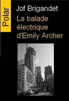 La balade électrique d'Emily Archer