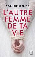 L'autre femme de ta vie