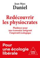 Redécouvrir les physiocrates