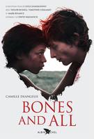 Bones & all, BONES & ALL [NUM]