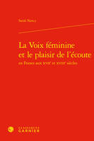 La Voix féminine et le plaisir de l'écoute