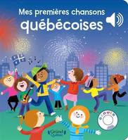 MES PREMIERE CHANSONS QUEBECOISES (LIVRE SONORE)