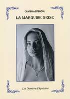 la marquise grise