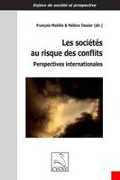 Les sociétés au risque des conflits, perspectives internationales