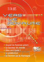 3, Joseph, quand les hommes prient, le Sauveur du monde Noël, Dieu est-il juste ? la prédestination, la prédication, le Sermon sur la montagne, Vers le Royaume 3. Quand les hommes prient, Le Sauveur du monde, Dieu est-il juste ?, La prédication, pour l...