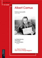 ALBERT CAMUS VOUS PARLE, Le malentendu, L'étranger, Les amandiers : extraits