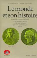 3, Le monde et son histoire - tome 3, xviii-xixe siècle