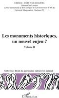 Volume II, Les monuments historiques, un nouvel enjeu ?, Volume 2