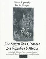 Les Légendes D'Alsace, anthologie bilingue d'après Auguste Stoeber accompagnée d'une documentation complémentaire